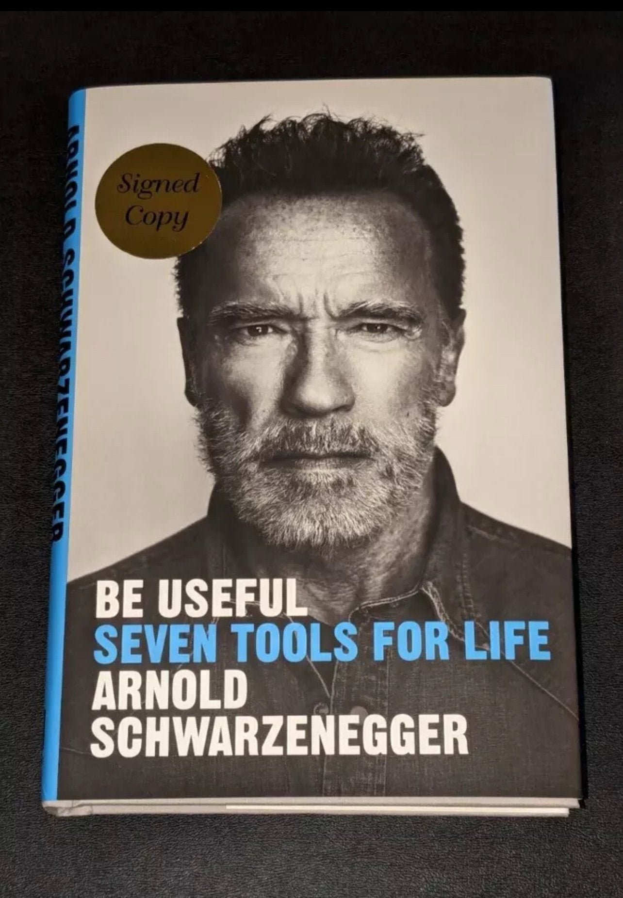 Be Useful – 1st Edition Hardcover – Signed by Arnold Schwarzenegger – Beckett COA – Mint